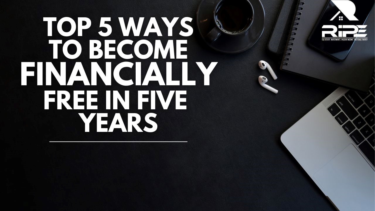 Image of a laptop, notebook, cellphone, earphones, and coffee, featuring the title 'Top 5 Ways to Become Financially Free in 5 Years'. This image depicts essential items for someone seeking financial independence and provides a visually appealing representation of the topic.