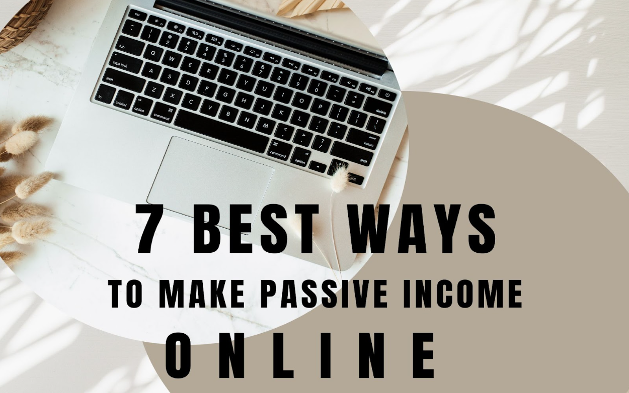 A laptop displaying the title '7 Best Ways to Earn Passive Income Online'