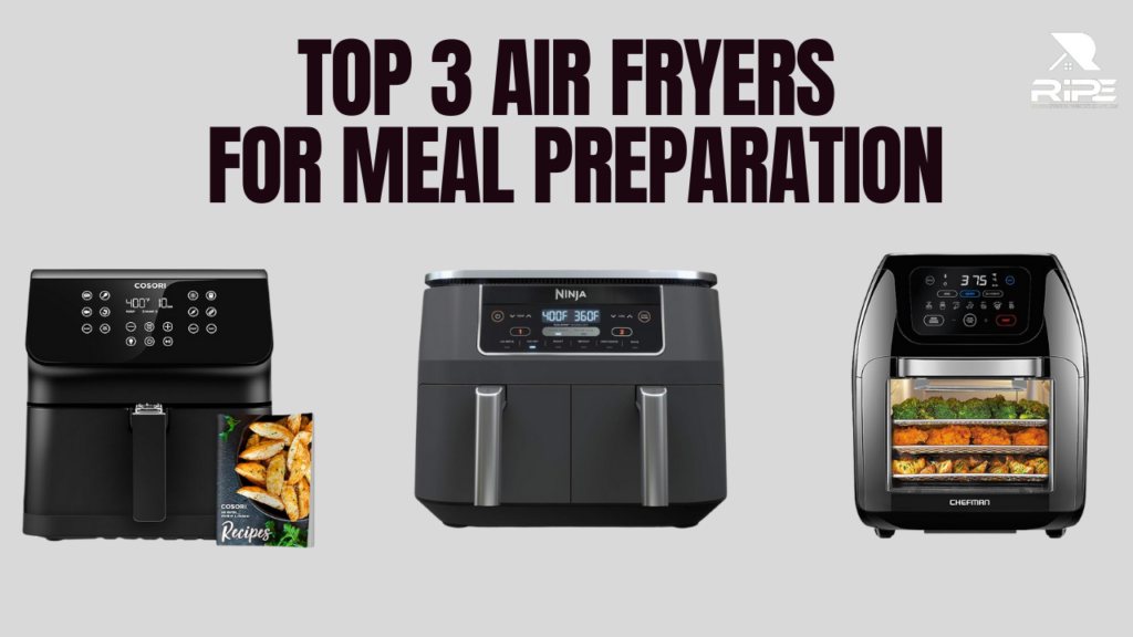 Image displaying 'Top 3 Air Fryers For Meal Preparation' title - Featuring top-rated air fryers ideal for convenient and healthy meal preparation